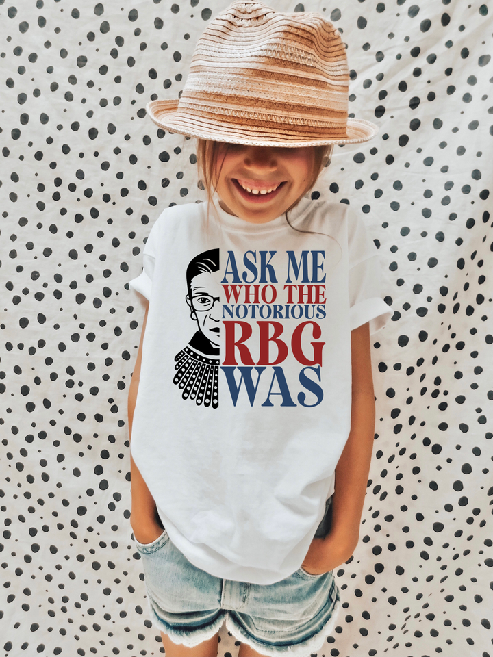 Ask Me Who Rbg Was. Girl power t-shirts for Toddlers and Kids.