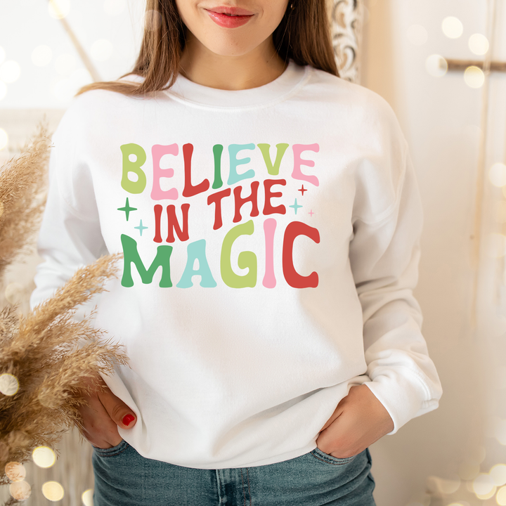 Believe in the magic. Sweatshirt for mama.