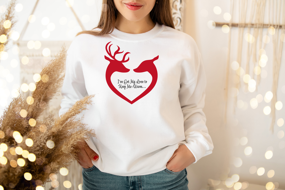 I've got my love to keep me warm. Sweatshirt for mama. - TeesForToddlersandKids -  sweatshirt - christmas, holidays, women - ive-got-my-love-to-keep-me-warm-sweatshirt-for-mama