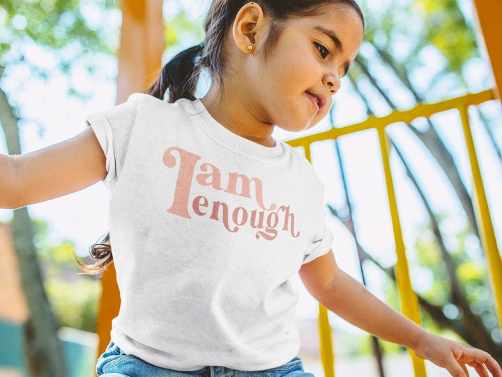 I Am Enough. Girl power t-shirts for Toddlers and Kids.