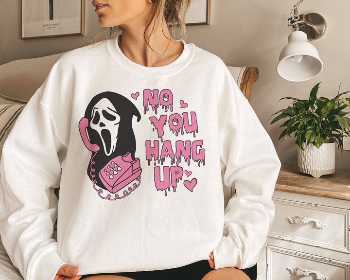 No you hang up. Sweatshirt for Halloween for women and men. Don't scare the kids. Wear after bedtime!