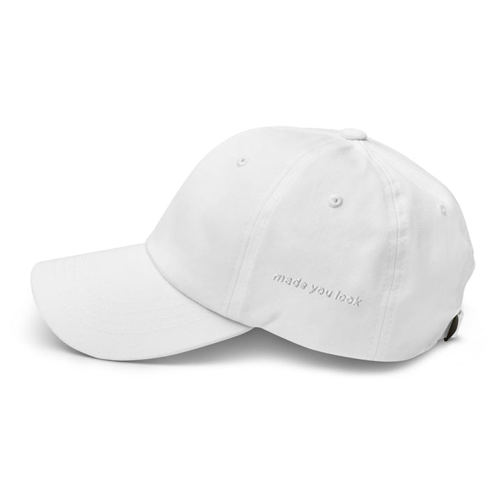 made you look white minimalist baseball cap