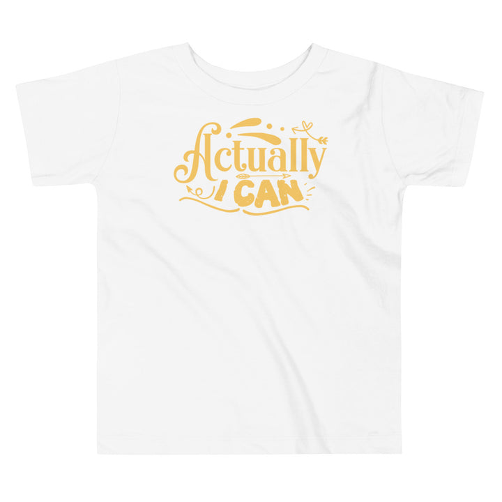 Actually I Can. Short Sleeve T Shirt For Toddler And Kids. - TeesForToddlersandKids -  t-shirt - positive - actually-i-can-short-sleeve-t-shirt-for-toddler-and-kids