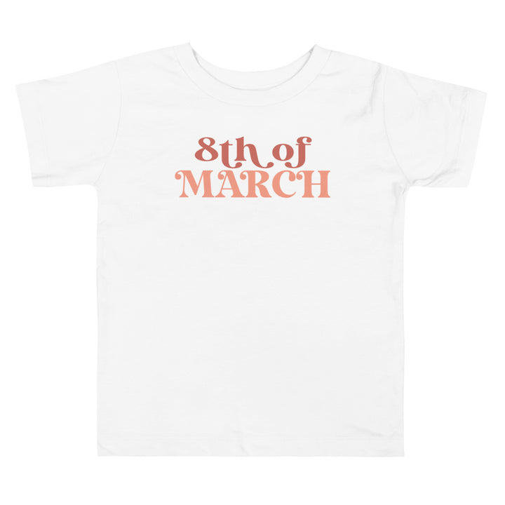 8th Of March. Girl power t-shirts for Toddlers and Kids.