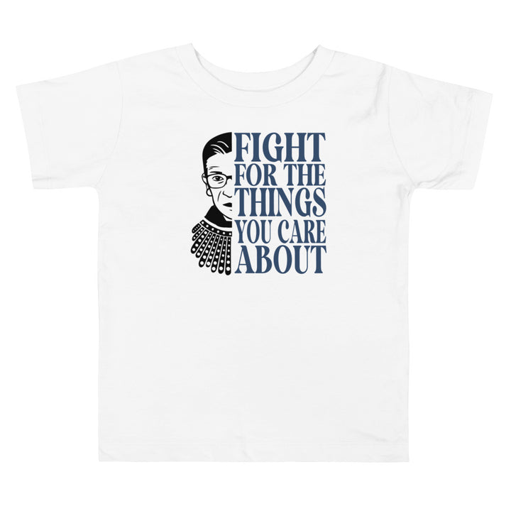 Fight for The Things You Care About Rbg Navy. Girl power t-shirts for Toddlers and Kids.