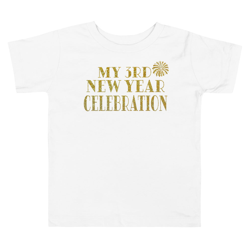 My 3rd New Year Celebration. Short Sleeve T Shirts For Toddlers And Kids. - TeesForToddlersandKids -  t-shirt - christmas, holidays - my-3rd-new-year-celebration-short-sleeve-t-shirts-for-toddlers-and-kids