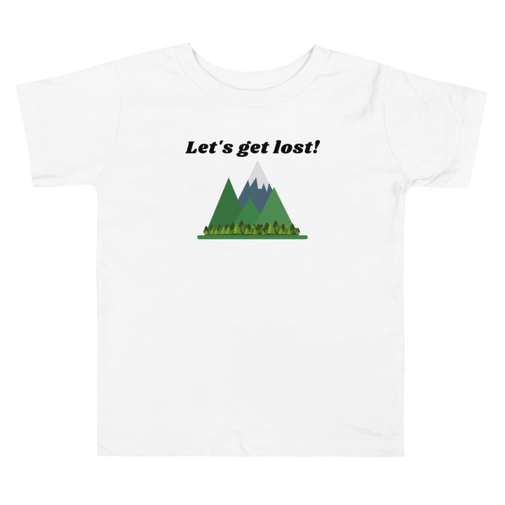 Lets Get Lost. Short Sleeve T Shirt For Toddler And Kids. - TeesForToddlersandKids -  t-shirt - camping - lets-get-lost-short-sleeve-t-shirt-for-toddler-and-kids