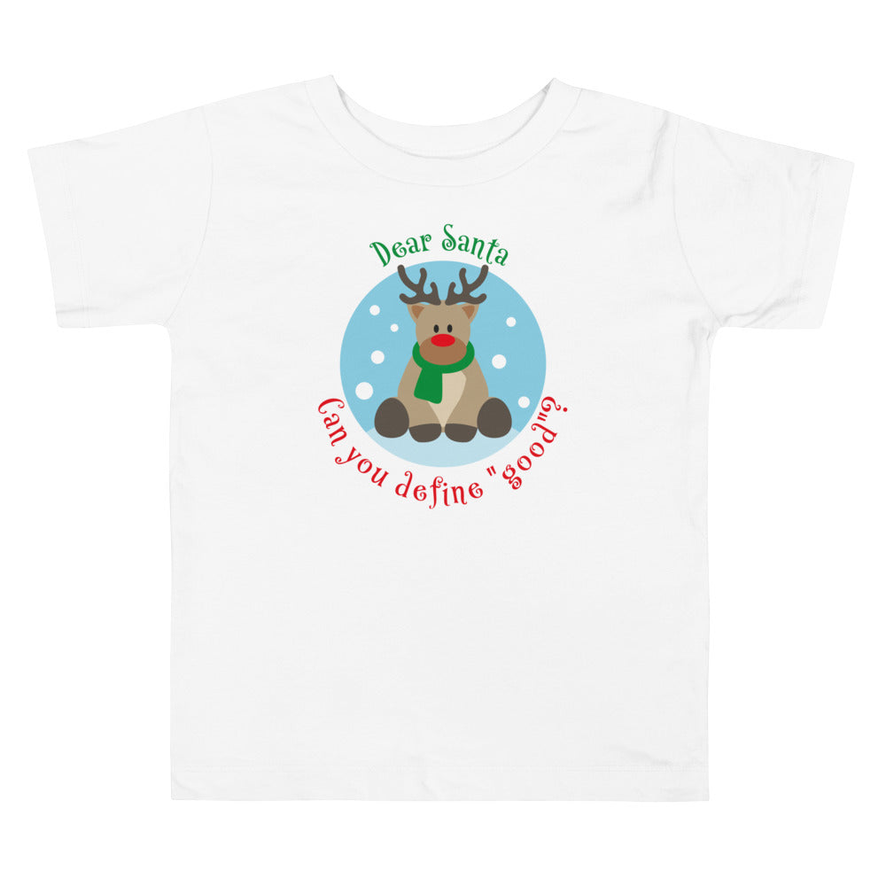 Dear Santa Can You Define "Good"? Short Sleeve T Shirts For Toddlers And Kids. - TeesForToddlersandKids -  t-shirt - christmas, holidays - dear-sante-can-you-define-good-short-sleeve-t-shirts-for-toddlers-and-kids