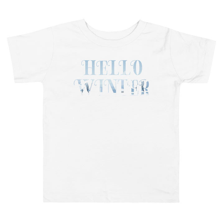 Hello Winter. Short Sleeve T Shirts For Toddlers And Kids. - TeesForToddlersandKids -  t-shirt - christmas, holidays, seasons, winter - hello-winter-short-sleeve-t-shirts-for-toddlers-and-kids