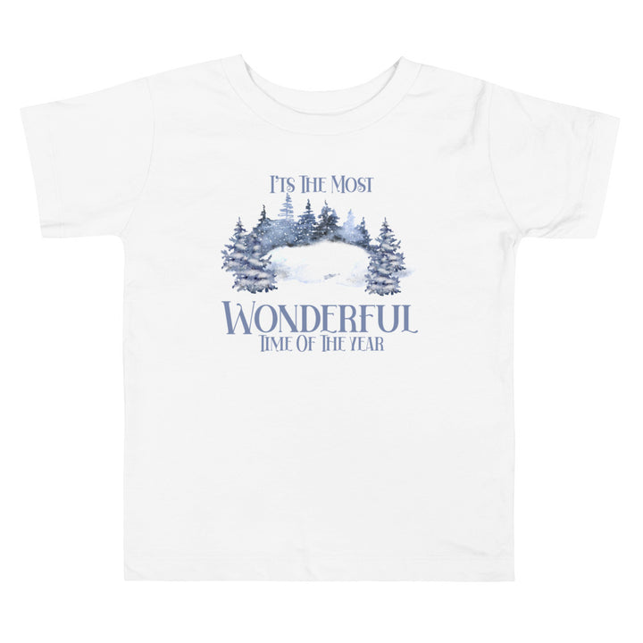 I'ts The Most Wonderful Time Of The Year. Short Sleeve T Shirts For Toddlers And Kids. - TeesForToddlersandKids -  t-shirt - christmas, holidays - its-the-most-wonderful-time-of-the-year-short-sleeve-t-shirts-for-toddlers-and-kids-1