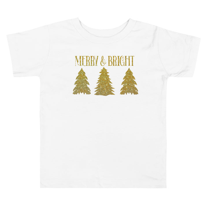 Merry & Bright. Short Sleeve T Shirts For Toddlers And Kids. - TeesForToddlersandKids -  t-shirt - christmas, holidays - merry-bright-short-sleeve-t-shirts-for-toddlers-and-kids