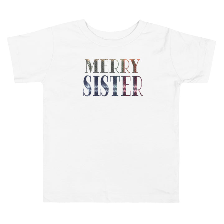 Merry Sister. Short Sleeve T Shirts For Toddlers And Kids. - TeesForToddlersandKids -  t-shirt - christmas, holidays - merry-sister-short-sleeve-t-shirts-for-toddlers-and-kids