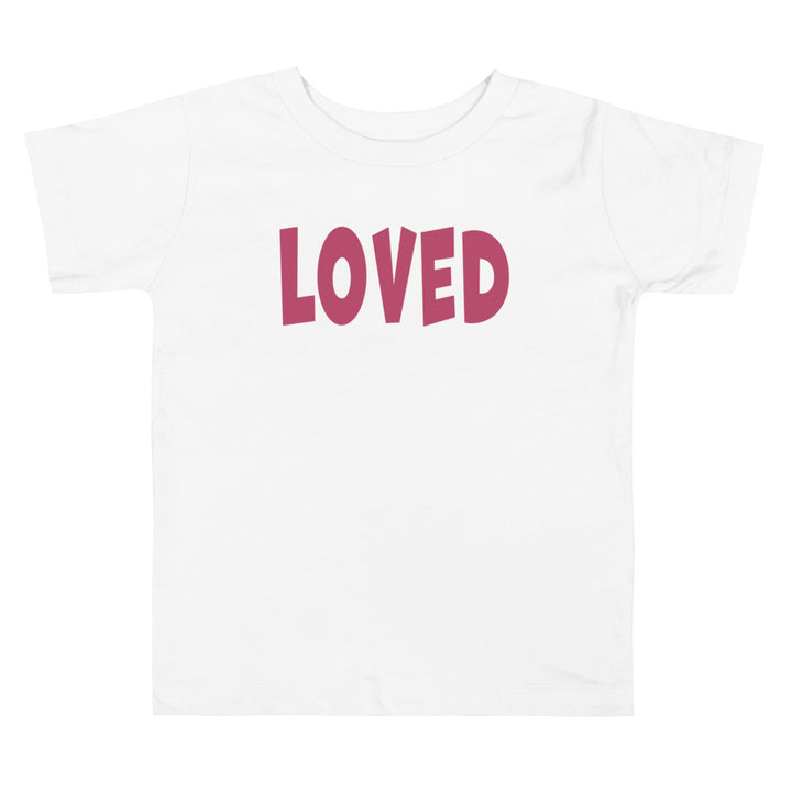 Loved In Big Letters. Short Sleeve T Shirt For Toddler And Kids. - TeesForToddlersandKids -  t-shirt - holidays, Love - loved-marvin-innuendo-short-sleeve-t-shirt-for-toddler-and-kids
