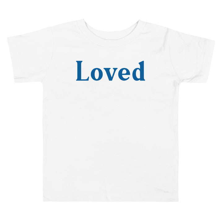 Loved in Blue. Short Sleeve T Shirt For Toddler And Kids. - TeesForToddlersandKids -  t-shirt - holidays, Love - loved-rb-blue-short-sleeve-t-shirt-for-toddler-and-kids