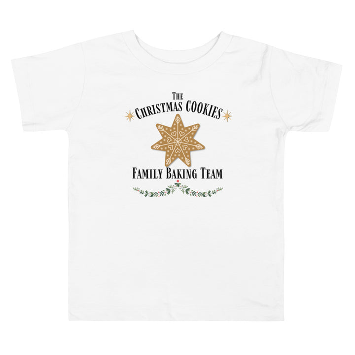 The Christmas Cookies Family Baking Team. Short Sleeve T Shirts For Toddlers And Kids. - TeesForToddlersandKids -  t-shirt - christmas, holidays - the-christmas-cookies-family-baking-team-short-sleeve-t-shirts-for-toddlers-and-kids-1