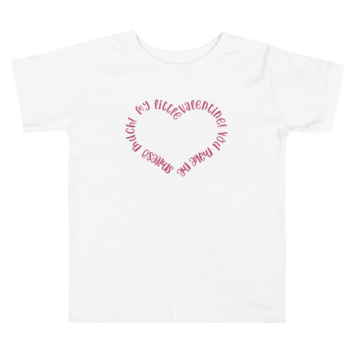 My Little Valentine Smile So Much. Short Sleeve T Shirt For Toddler And Kids. - TeesForToddlersandKids -  t-shirt - holidays, Love - my-little-valentine-smile-so-much-short-sleeve-t-shirt-for-toddler-and-kids