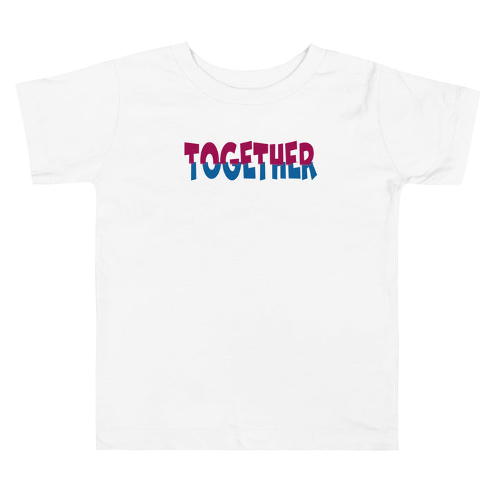 Together. Short Sleeve T Shirt For Toddler And Kids. - TeesForToddlersandKids -  t-shirt - seasons, summer - together-short-sleeve-t-shirt-for-toddler-and-kids