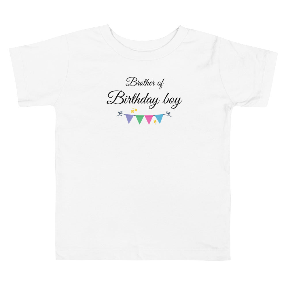 Brother Of Birthday Boy. Short Sleeve T Shirt For Toddler And Kids. - TeesForToddlersandKids -  t-shirt - birthday - brather-of-birthday-boy-short-sleeve-t-shirt-for-toddler-and-kids
