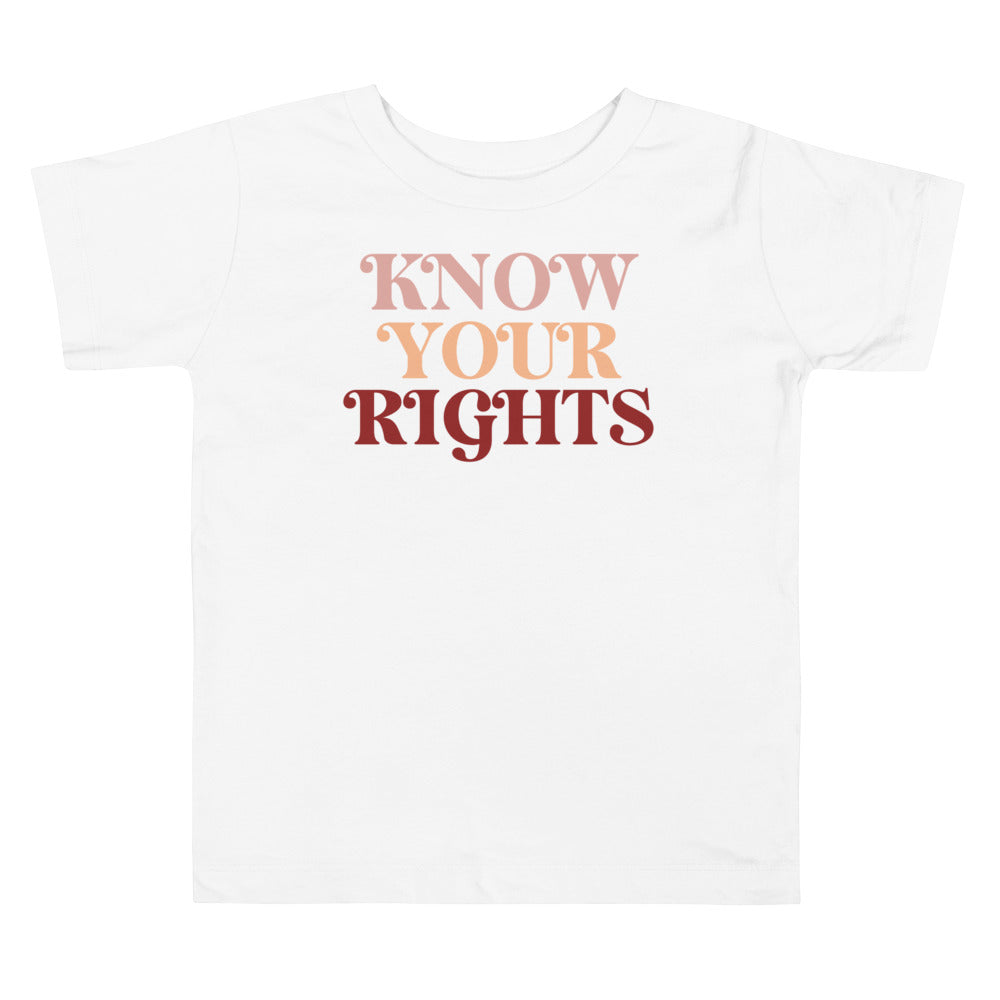 Know your rights. Short sleeve t shirt for toddler and kids. - TeesForToddlersandKids -  t-shirt - positive - know-your-rights-short-sleeve-t-shirt-for-toddler-and-kids