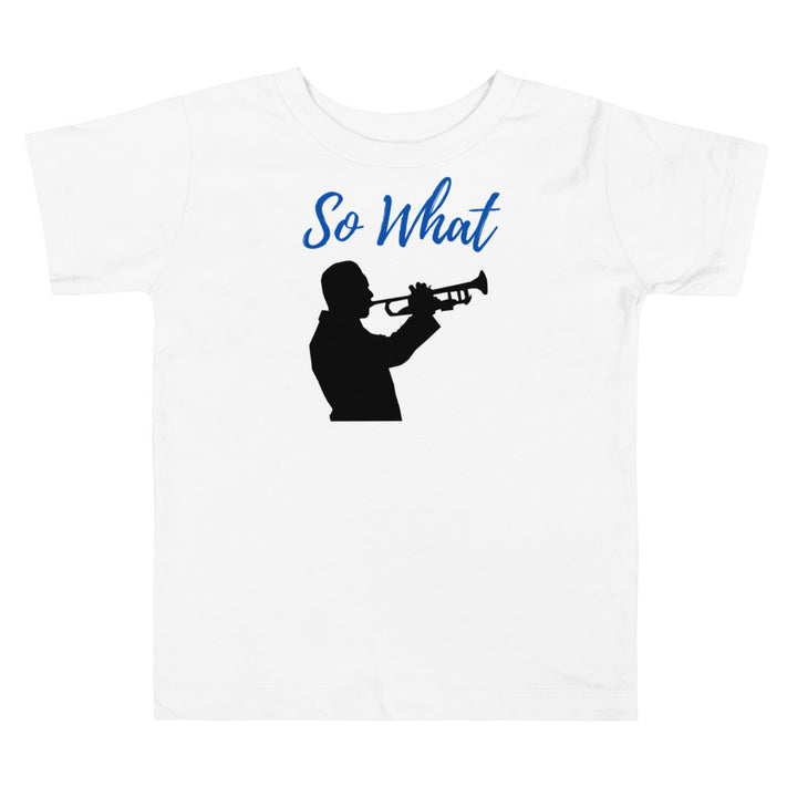 So what. Short sleeve t shirt for toddler and kids. - TeesForToddlersandKids -  t-shirt - jazz - so-what-short-sleeve-t-shirt-for-toddler-and-kids-the-jazz-series