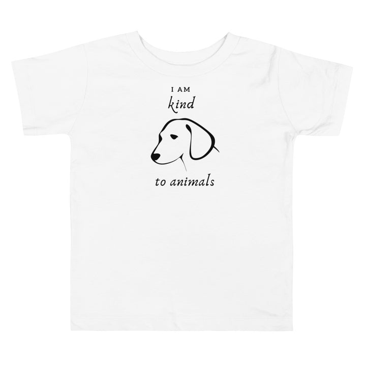 I am kind to all animals, IV, dog. Short sleeve t shirt for toddler and kids. - TeesForToddlersandKids -  t-shirt - positive - i-am-kind-to-all-animals-iv-dog-short-sleeve-t-shirt-for-toddler-and-kids