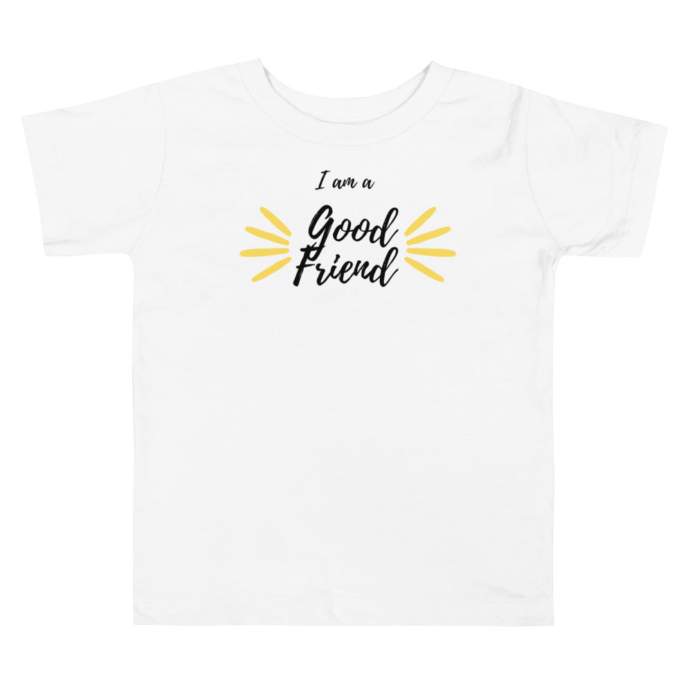 I am a good friend. Short sleeve t shirt for toddler and kids. - TeesForToddlersandKids -  t-shirt - positive - i-am-a-good-friend-short-sleeve-t-shirt-for-toddler-and-kids