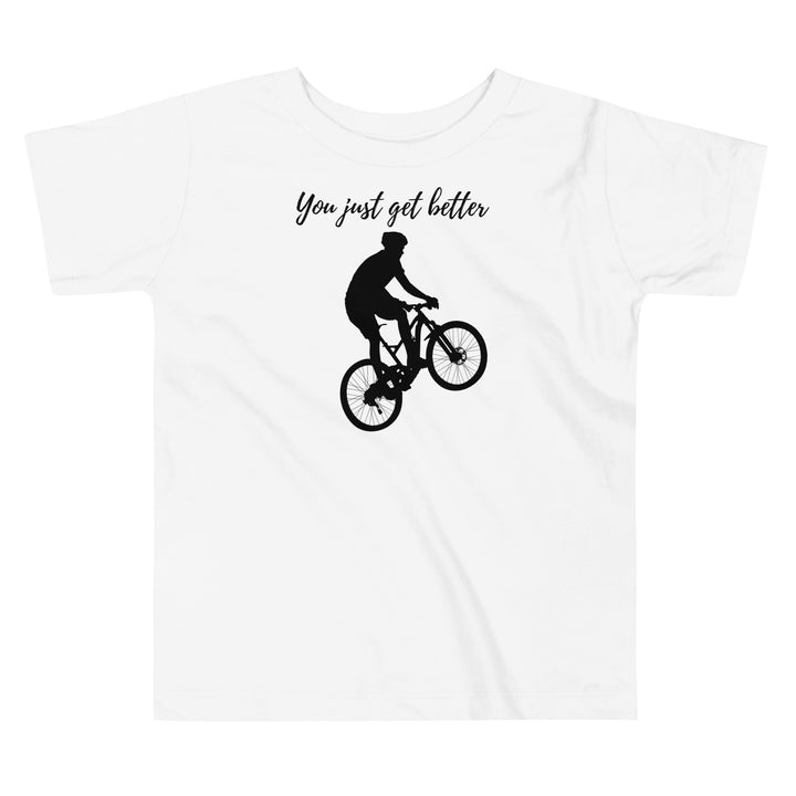 You just get better | Toddler bike tshirt | Kids Bike T-shirt | Toddler Bicycle Tee | Inspirational Kids Top | Toddler Adventure Gift | Summer Kids T-shirt