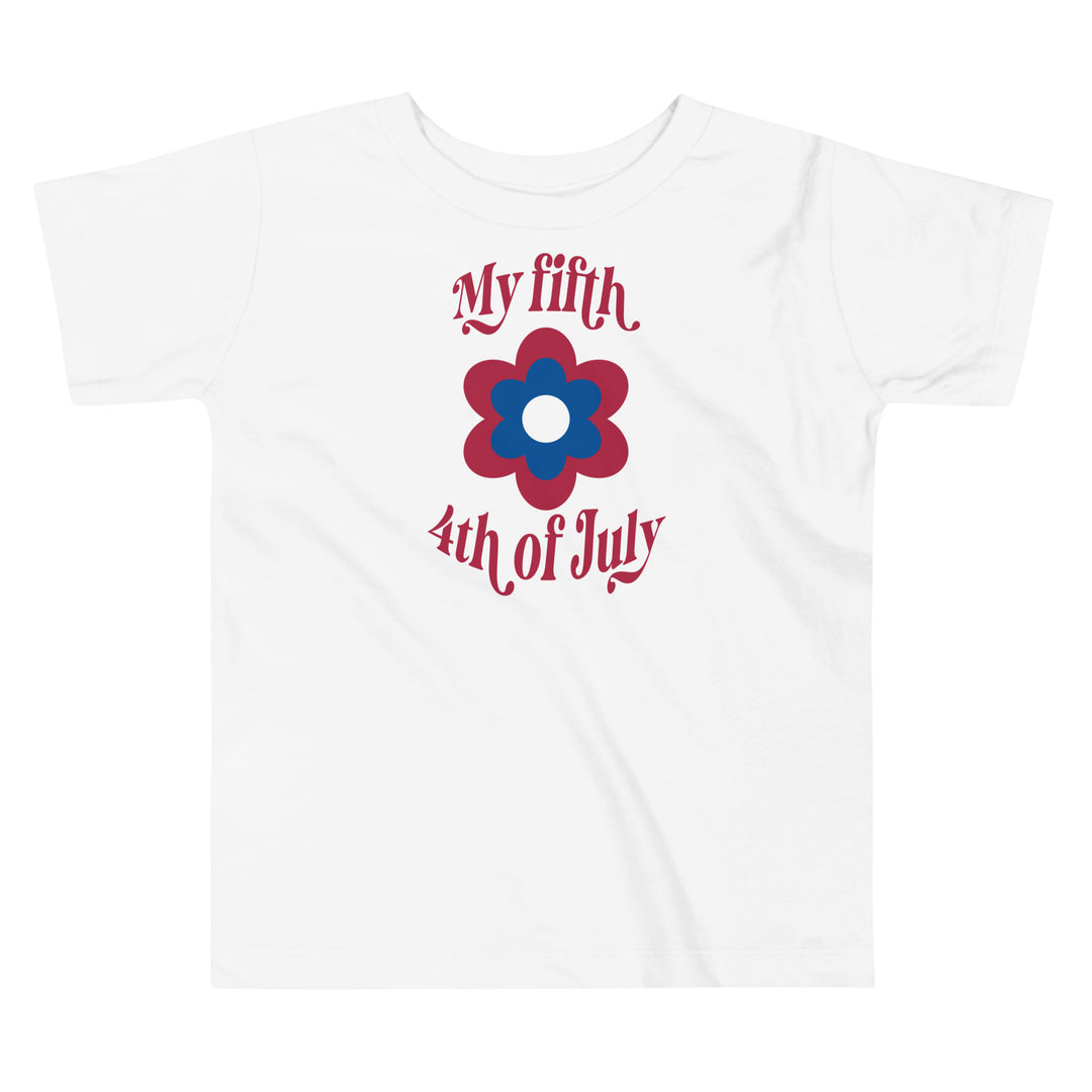 My fifth 4th of July |4th of July t-shirt | Toddler shirts |Gift toddler | Toddlers gift | Toddlers Independende Day tee 