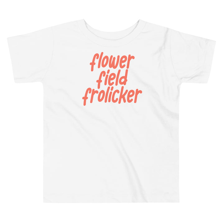 Flower Fields Frolicker | Toddler shirts | Gift toddler | Toddlers gift | Toddler Birthday Gifts