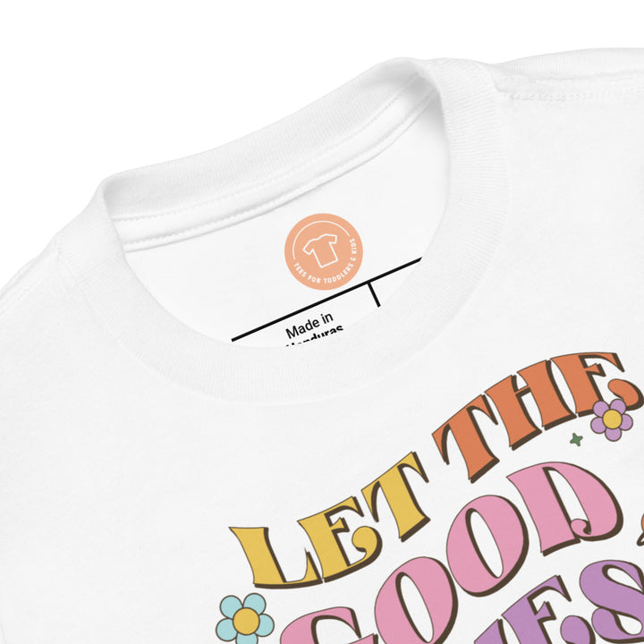 Let The Good Times Roll. Short Sleeve T Shirt For Toddler And Kids. - TeesForToddlersandKids -  t-shirt - positive - let-the-good-times-roll-short-sleeve-t-shirt-for-toddler-and-kids
