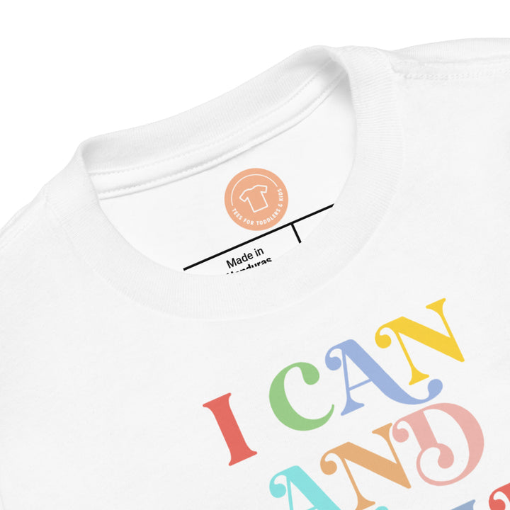 I Can And I Will. Short Sleeve T Shirt For Toddler And Kids. - TeesForToddlersandKids -  t-shirt - positive - i-can-and-i-will-short-sleeve-t-shirt-for-toddler-and-kids-1