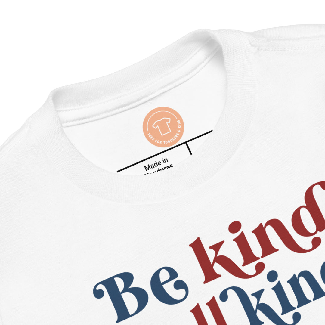 Be Kind To All Kinds. Short Sleeve T Shirt For Toddler And Kids. - TeesForToddlersandKids -  t-shirt - positive - be-kind-to-all-kinds-short-sleeve-t-shirt-for-toddler-and-kids