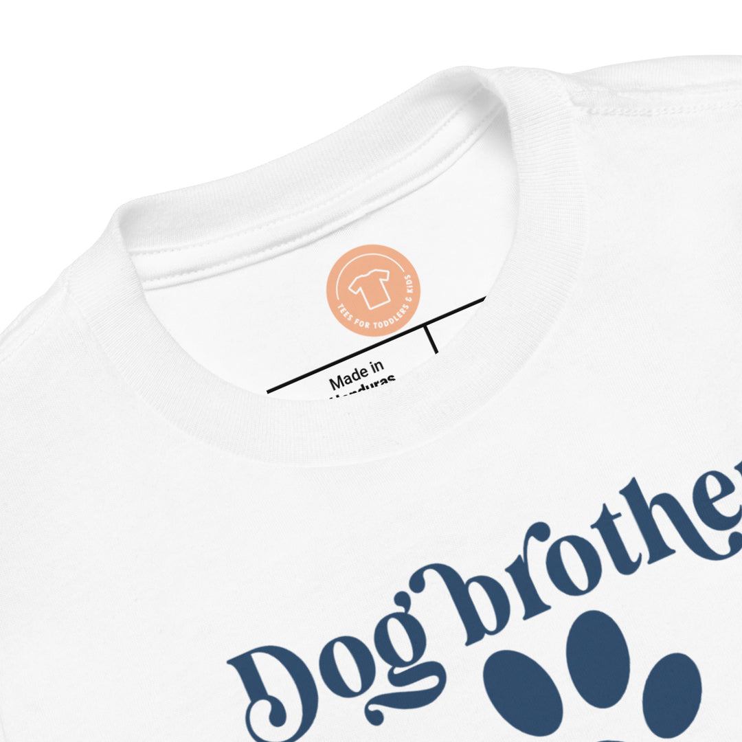 Dog Brother. Short Sleeve T Shirt For Toddler And Kids. - TeesForToddlersandKids -  t-shirt - sibling - dog-brother-short-sleeve-t-shirt-for-toddler-and-kids