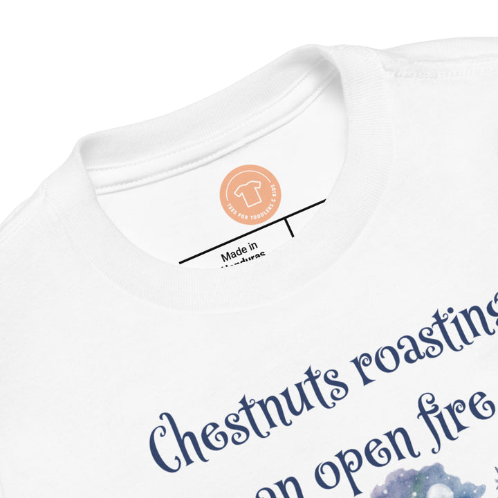 Chestnuts Roasting On An Open Fire...Short Sleeve T Shirts For Toddlers And Kids. - TeesForToddlersandKids -  t-shirt - christmas, holidays - chestnuts-roasting-on-an-open-fire-short-sleeve-t-shirts-for-toddlers-and-kids
