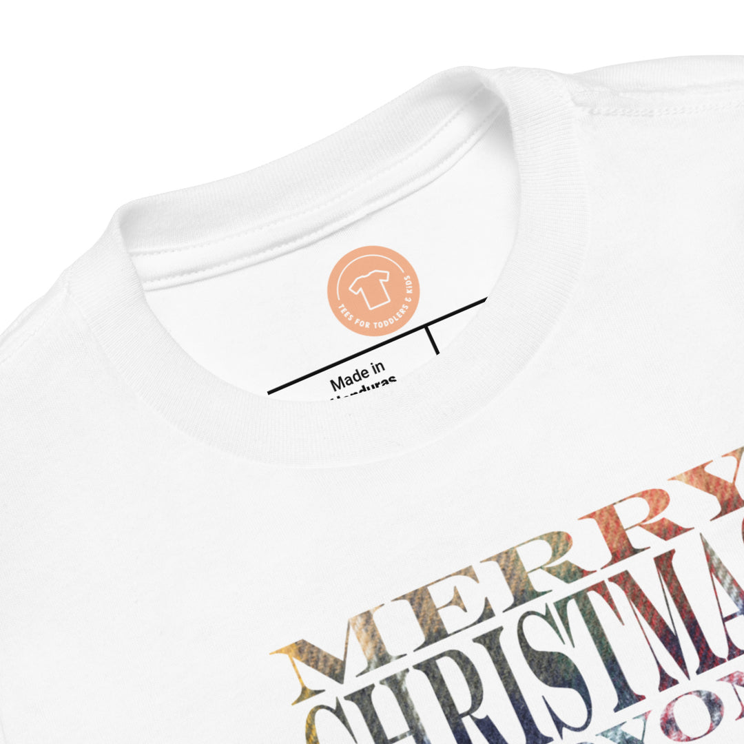 Merry Christmas Everyone. Short Sleeve T Shirts For Toddlers And Kids. - TeesForToddlersandKids -  t-shirt - christmas, holidays - merry-christmas-everyone-short-sleeve-t-shirts-for-toddlers-and-kids