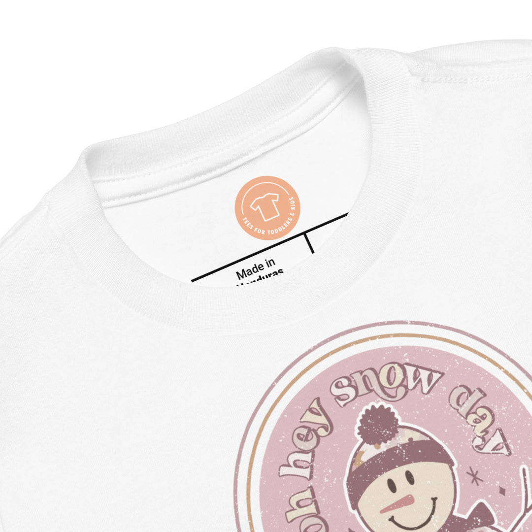 Oh Hey Snow Day. Short Sleeve T Shirts For Toddlers And Kids. - TeesForToddlersandKids -  t-shirt - christmas, holidays - oh-hey-snow-day-short-sleeve-t-shirts-for-toddlers-and-kids