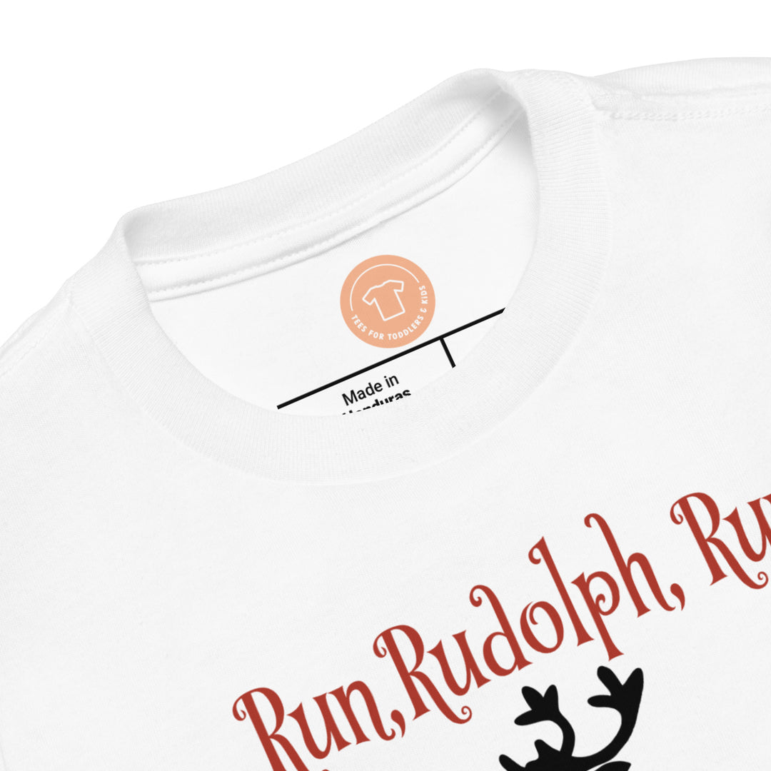 Run Rudolph, Run. Short Sleeve T Shirts For Toddlers And Kids. - TeesForToddlersandKids -  t-shirt - christmas, holidays - run-rudolph-run-short-sleeve-t-shirts-for-toddlers-and-kids