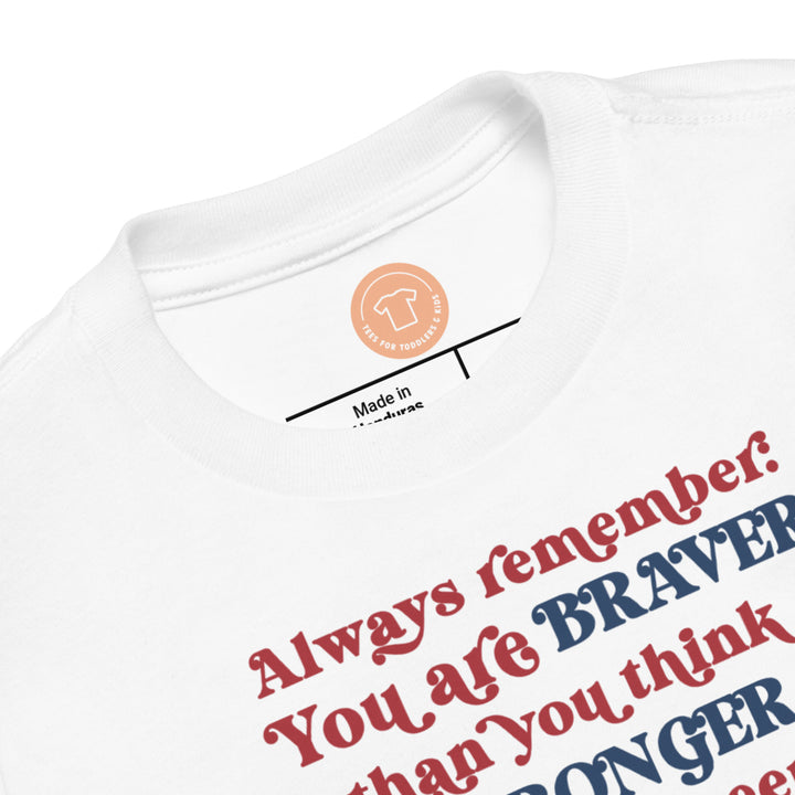 Always remember you are stronger. Short sleeve t shirt for your toddler and kids. - TeesForToddlersandKids -  t-shirt - positive - toddler-short-sleeve-tee-5