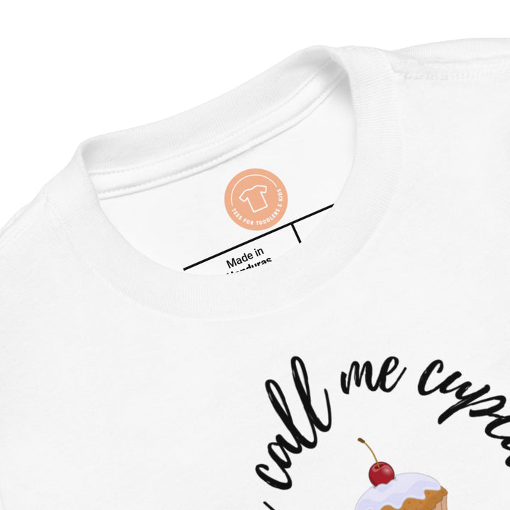 They call me cupcake. Short sleeve t-shirt for toddler and kids. - TeesForToddlersandKids -  t-shirt - holidays, Love - they-call-me-cupcake-short-sleeve-t-shirt-for-toddler-and-kids