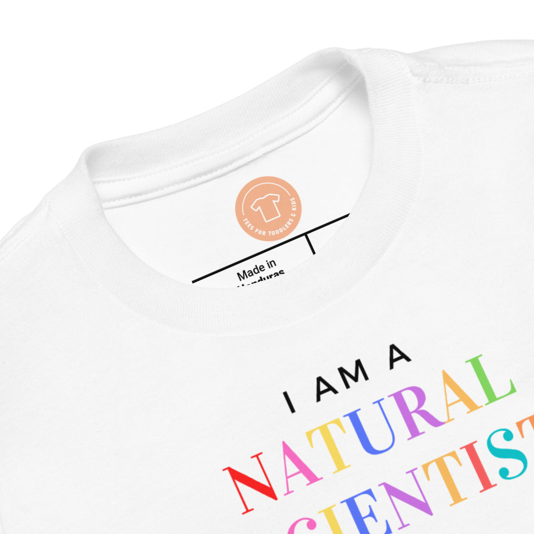 I am a natural scientist. Short sleeve t shirt for toddler and kids. - TeesForToddlersandKids -  t-shirt - positive - i-am-a-natural-scientist-short-sleeve-t-shirt-for-toddler-and-kids