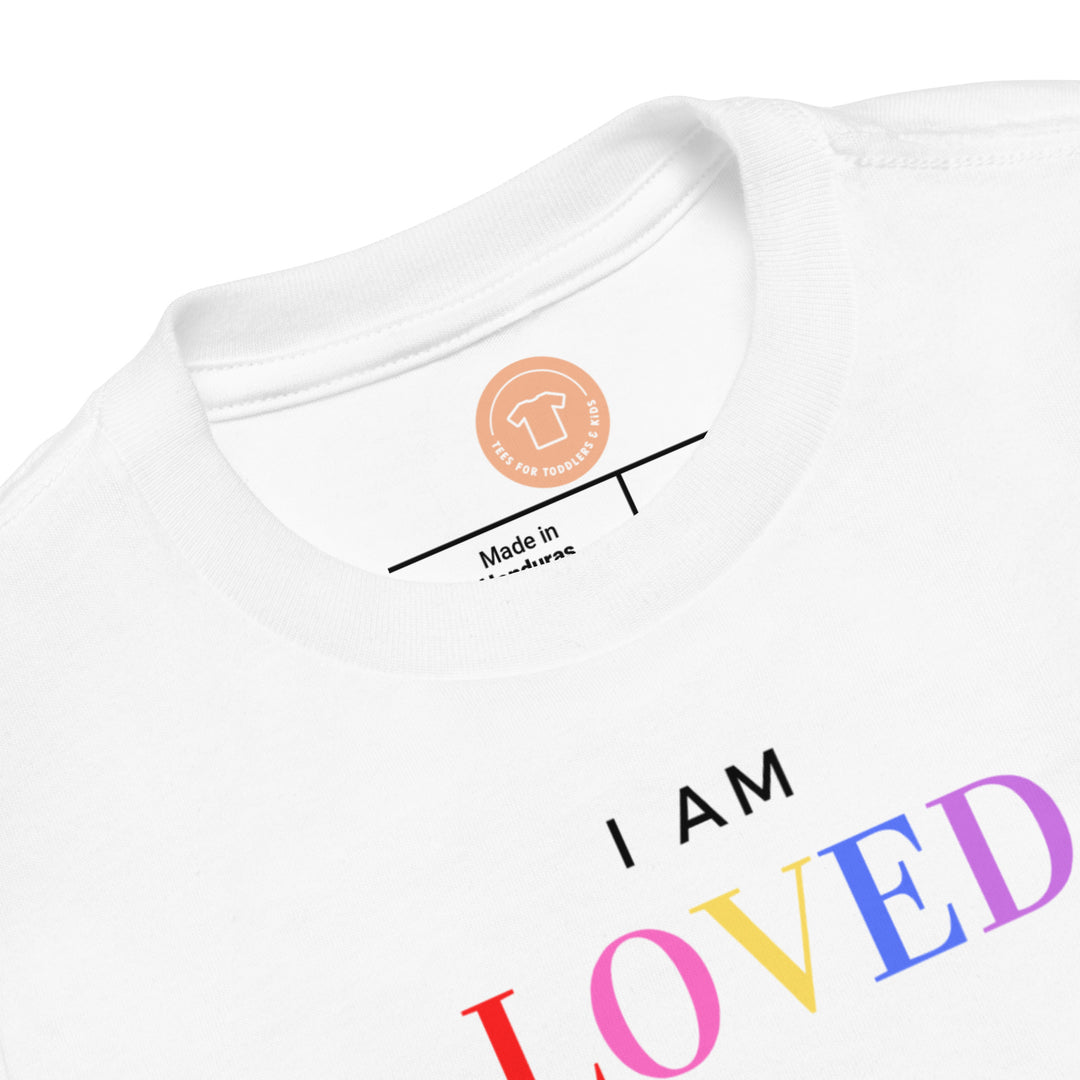 I am loved. Short sleeve t shirt for your toddler and kids. - TeesForToddlersandKids -  t-shirt - positive - i-am-love-short-sleeve-t-shirt