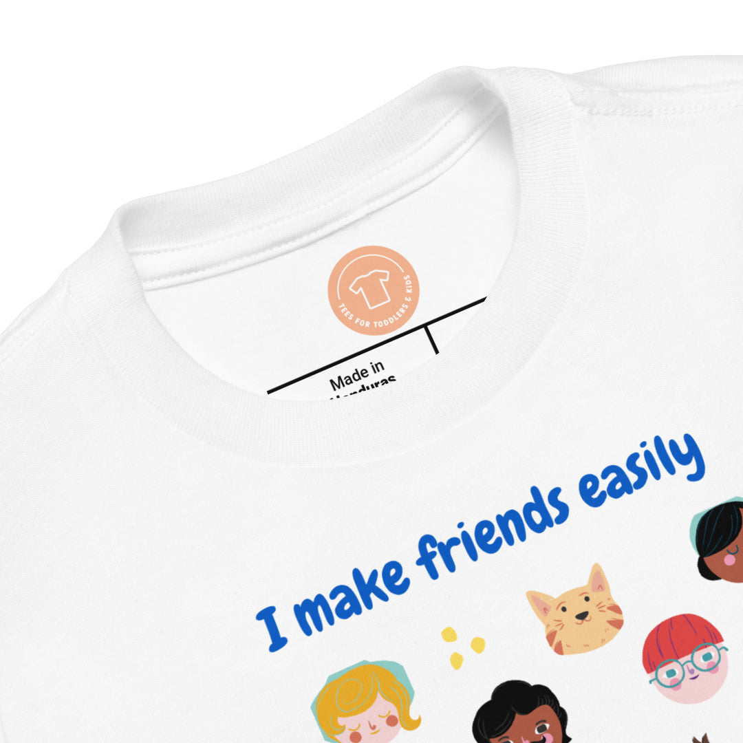 I make friends easily. Short sleeve t shirt for toddler and kids. - TeesForToddlersandKids -  t-shirt - positive - i-make-friends-easily-short-sleeve-t-shirt