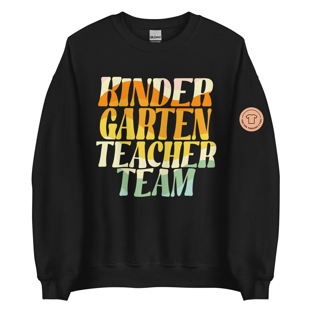 Kinder Garten Teacher Team. Retro Sweatshirts for Kindergarten Teachers.