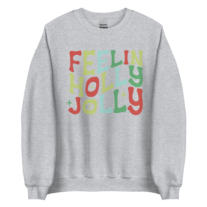 Feelin holly jolly. Christmas Sweatshirt for mama for the Holiday Christmas party