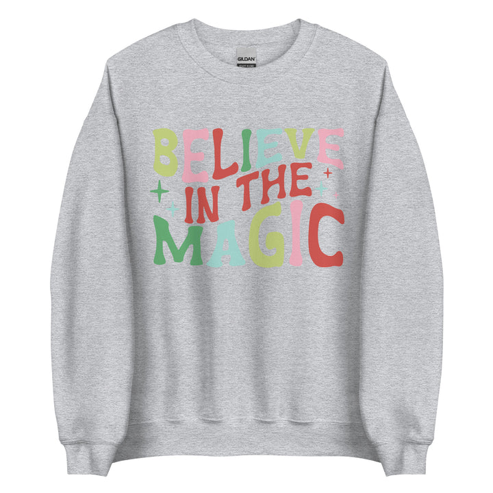 Believe in the magic. Sweatshirt for mama.