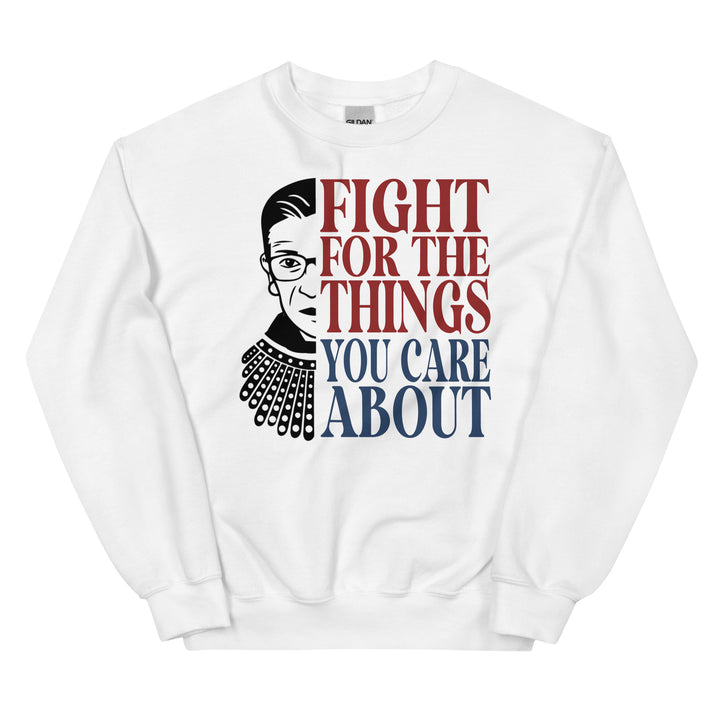 Fight For The Things You Care About. Sweatshirts For Women - TeesForToddlersandKids -  sweatshirt - MAMA, sweatshirt, women - fight-for-the-things-you-care-about-sweatshirts-for-women