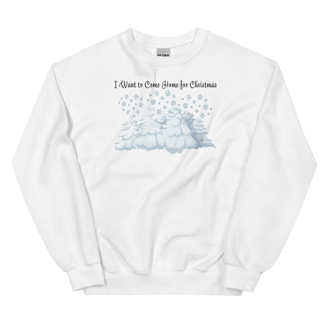 I Want to Come Home for Christmas. Sweatshirt for mama. - TeesForToddlersandKids -  sweatshirt - christmas, holidays, women - i-want-to-come-home-for-christmas-sweatshirt-for-mama