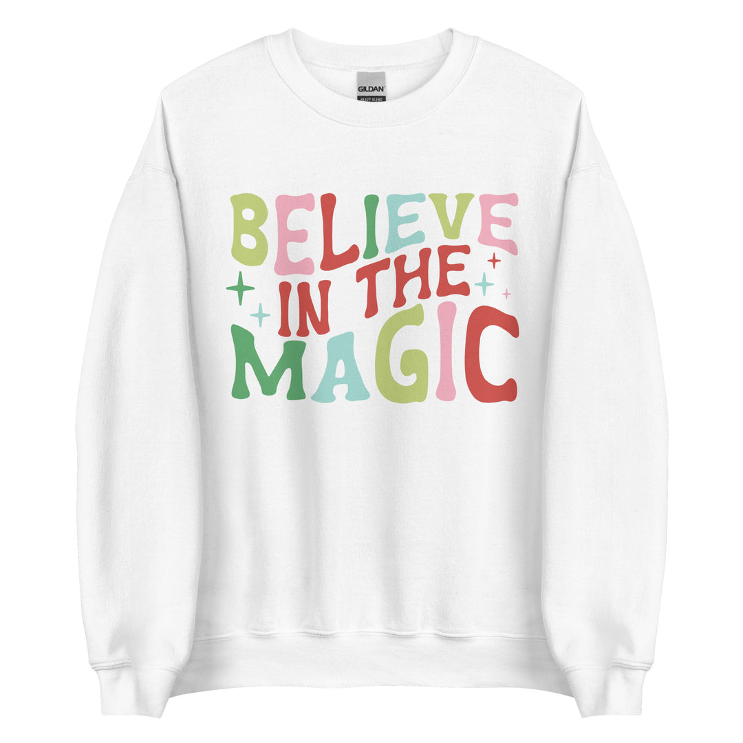 Believe in the magic. Sweatshirt for mama.