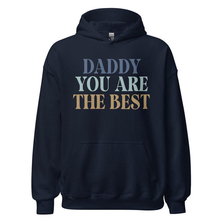 Daddy you are the best | Father’s Day | DAD gift | DAD hoodie | Gift for dad