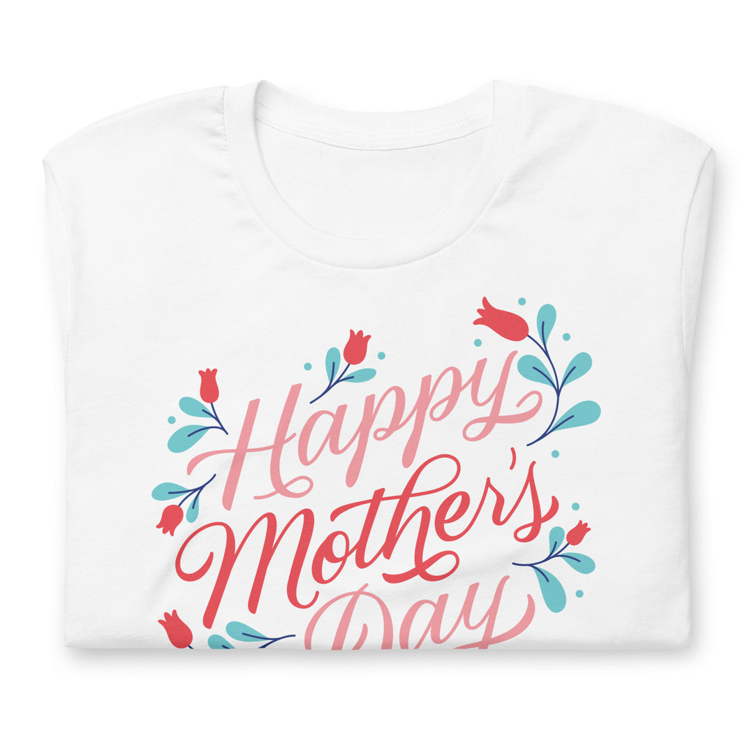 Happy Mother's Day. Short sleeve t shirt for mama.